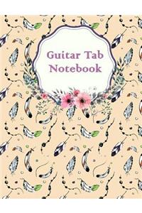 Guitar Tab Notebook: Feathers Fly - Music Manuscript Paper, Staff Paper, Musicians Notebook, Blank Guitar Tab, Book Bound (Perfect Binding) - Paper 120 Pages 8.5