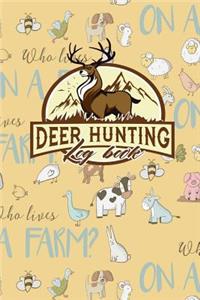 Deer Hunting Log Book