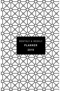 Monthly and Weekly Planner 2019