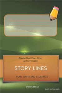Story Lines - Create Your Own Story Activity Book, Plan Write and Illustrate