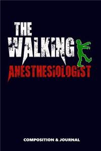 The Walking Anesthesiologist