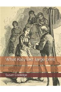 What Katy Did: Large Print