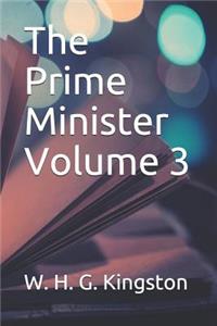 The Prime Minister Volume 3
