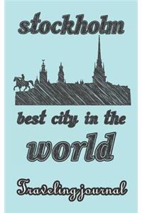 Stockholm - Best City in the World - Traveling Journal