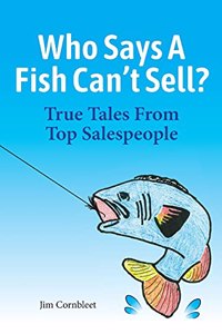 Who Says A Fish Can't Sell?