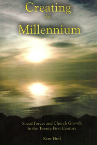 Creating The Millennium