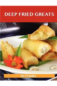 Deep Fried Greats