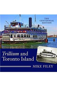 Trillium and Toronto Island