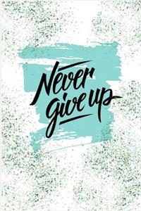 Never Give Up