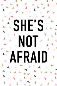 She's Not Afraid