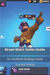Brawl Stars Game Guide: An Unofficial Strategy Guide