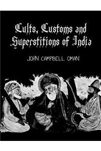 Cults, Customs and Superstitions of India