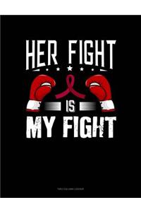 Her Fight Is My Fight