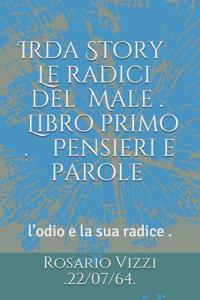 Irda Story. Le Radici del Male