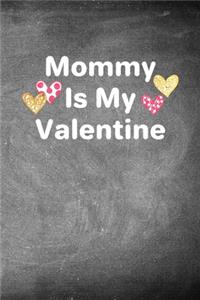 Mommy is My Valentine