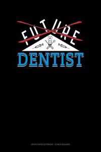 Future Dentist
