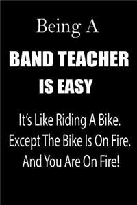 Being a Band Teacher Is Easy