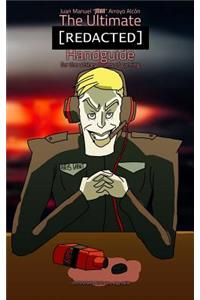 The Ultimate [REDACTED] Handguide