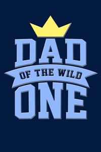 Dad of the Wild One
