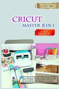CRICUT MASTERY 8 in 1