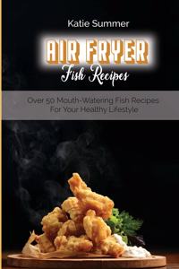 Air Fryer Fish Recipes