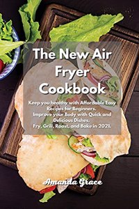The New Air Fryer Cookbook