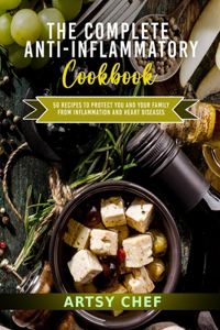 The Complete Anti-Inflammatory Cookbook