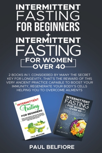 Intermittent Fasting For Beginners + Intermittent Fasting For Women over 40