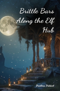 Brittle Bars Along the Elf Hub