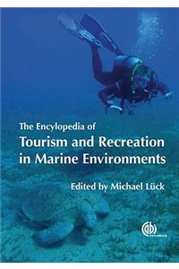 Encyclopedia of Tourism and Recreation in Marine Environments