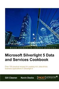 Microsoft Silverlight 5 Data and Services Cookbook