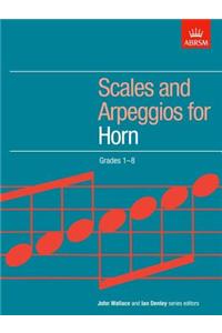 Scales and Arpeggios for Horn, Grades 1-8