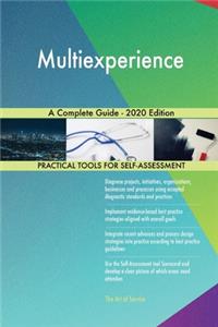 Multiexperience A Complete Guide - 2020 Edition
