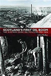 Scotland's First Oil Boom