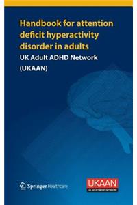 Handbook for Attention Deficit Hyperactivity Disorder in Adults