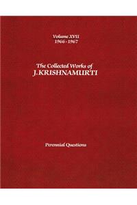 Collected Works of J.Krishnamurti -Volume XVII 1966-1967