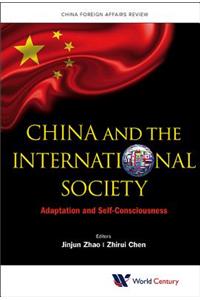 China And The International Society: Adaptation And Self-consciousness