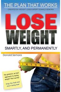 Lose Weight Smartly and Permanently