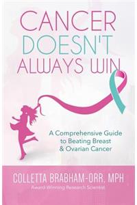Cancer Doesn't Always Win