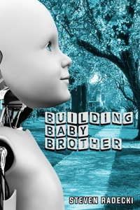 Building Baby Brother