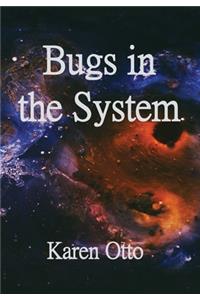 Bugs in the System
