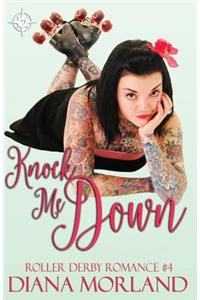 Knock Me Down