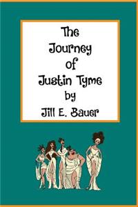 Journey of Justin Tyme