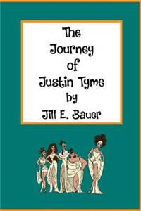 Journey of Justin Tyme