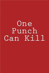 One Punch Can Kill