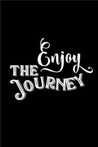 Enjoy The Journey