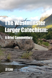 Westminster Larger Catechism