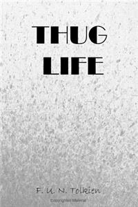 Thug Life