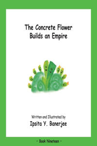 Concrete Flower Builds an Empire