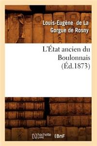 L'État ancien du Boulonnais, (Éd.1873)